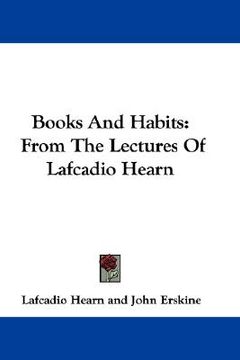portada books and habits: from the lectures of lafcadio hearn (en Inglés)