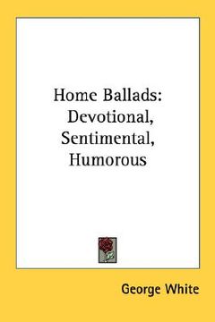 portada home ballads: devotional, sentimental, humorous (en Inglés)