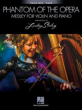 The Phantom of the Opera - Medley for Violin and Piano: Violin Book with Piano Accompaniment (en Inglés)