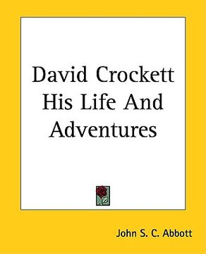 portada david crockett his life and adventures (en Inglés)