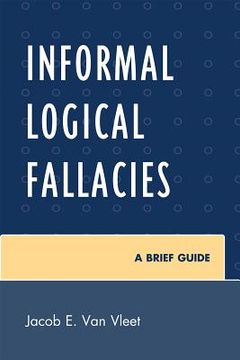 portada informal logical fallacies: a brief guide (en Inglés)