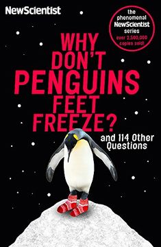 portada Why Don't Penguins' Feet Freeze? And 114 Other Questions (en Inglés)