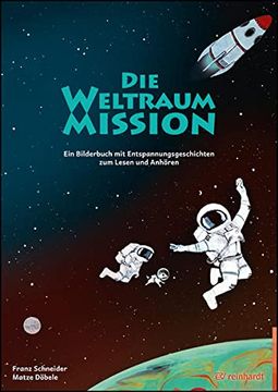 portada Die Weltraum-Mission: Ein Bilderbuch mit Entspannungsgeschichten zum Lesen und Anhören (in German)