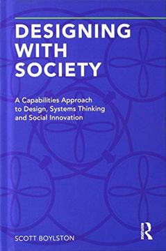 portada Designing with Society: A Capabilities Approach to Design, Systems Thinking and Social Innovation (in English)