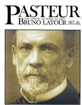 portada Pasteur: Una Ciencia, un Estilo, un Siglo (in Spanish)