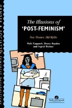 portada the illusions of post-feminism (en Inglés)