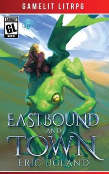 portada Eastbound and Town (in English)