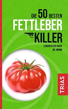 portada Die 50 Besten Fettleber-Killer (en Alemán)