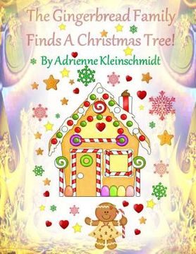 portada The Gingerbread Family Finds A Christmas Tree! (en Inglés)