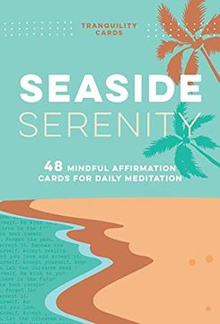 portada Tranquility Cards Seaside Serenity: 48 Mindful Affirmation Cards for Daily Meditation (en Inglés)