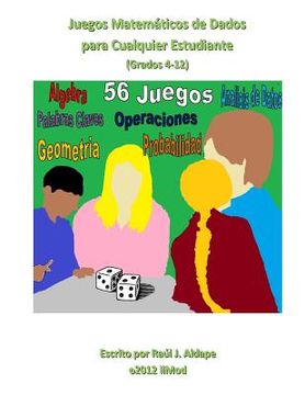 portada Juegos Matematicos de Dados para Cualquier Estudiante (Grados 4-12) (in Spanish)