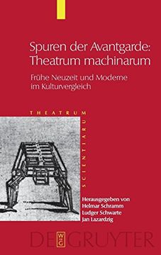 portada Spuren der Avantgarde: Theatrum Machinarum: Frühe Neuzeit und Moderne im Kulturvergleich (en Alemán)