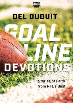 portada Goal Line Devotions: Stories of Faith from NFL's Best (en Inglés)