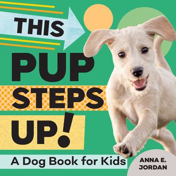 portada This pup Steps Up! A dog Book for Kids (en Inglés)
