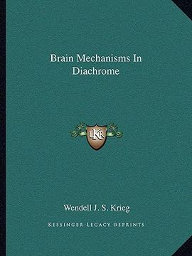 portada brain mechanisms in diachrome (en Inglés)