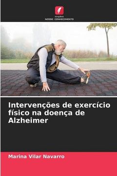 portada Intervenções de Exercício Físico na Doença de Alzheimer (en Portugués)