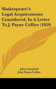 portada shakespeare's legal acquirements considered, in a letter to j. payne collier (1859) (in English)