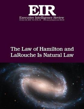 portada The Law of Hamilton and LaRouche Is Natural Law: Executive Intelligence Review; Volume 43, Issue 44 (in English)