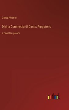 portada Divina Commedia di Dante; Purgatorio: a caratteri grandi (en Italiano)