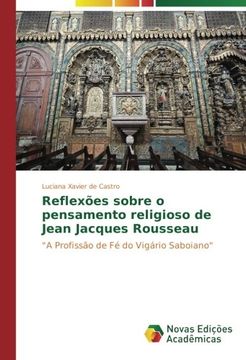 portada Reflexões sobre o pensamento religioso de Jean Jacques Rousseau: "A Profissão de Fé do Vigário Saboiano"