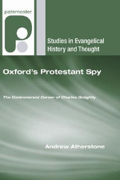 portada oxford's protestant spy: the controversial career of charles golightly (in English)
