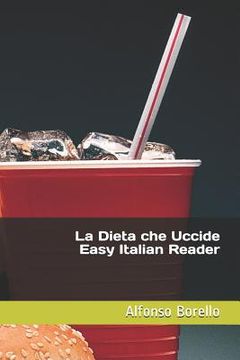 portada La Dieta che Uccide - Easy Italian Reader (en Italiano)