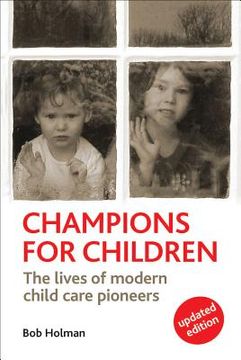 portada champions for children: the lives of modern child care pioneers - updated edition (en Inglés)