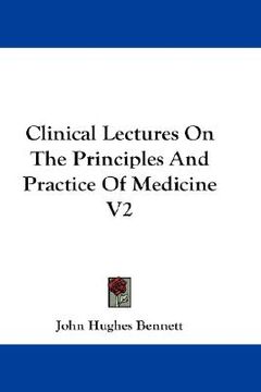 portada clinical lectures on the principles and practice of medicine v2 (en Inglés)