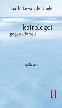 portada Kairologoi: Gegen die Zeit (en Alemán)