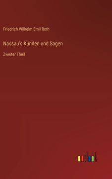 portada Nassau's Kunden und Sagen: Zweiter Theil (in German)