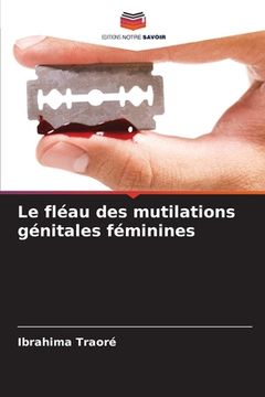 portada Le fléau des mutilations génitales féminines (en Francés)