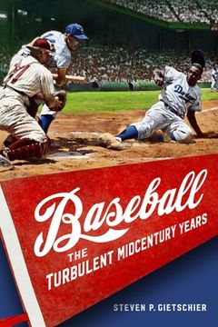 portada Baseball: The Turbulent Midcentury Years (en Inglés)