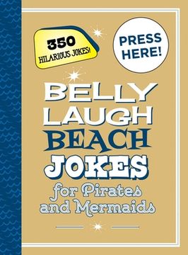 portada Belly Laugh Beach Jokes for Pirates and Mermaids: 350 Hilarious Jokes! (en Inglés)