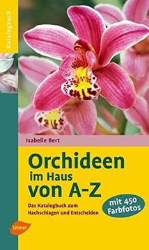 portada Orchideen im Haus von a - z: Das Katalogbuch zum Nachschlagen und Entscheiden (en Alemán)