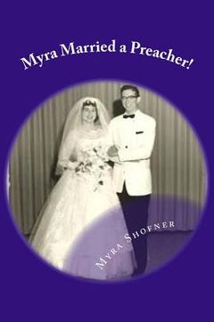 portada Myra Married a Preacher! (en Inglés)