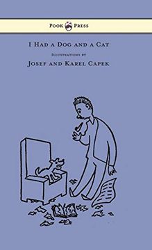 portada I had a dog and a cat - Pictures Drawn by Josef and Karel Capek (en Inglés)