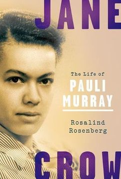portada Jane Crow: The Life of Pauli Murray