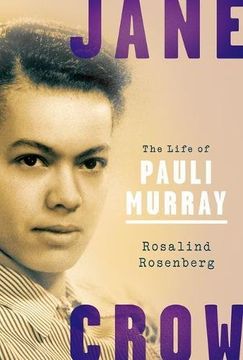 portada Jane Crow: The Life of Pauli Murray (en Inglés)