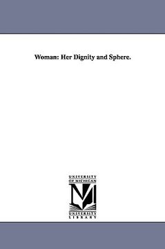 portada woman: her dignity and sphere. (en Inglés)