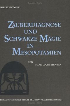 portada Zauberdiagnose und Schwarze Magie in Mesopotamien (Carsten Niebuhr Institute Publications)