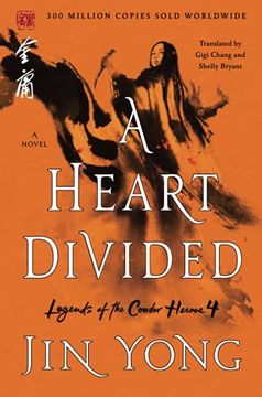 portada A Heart Divided: The Definitive Edition: 4 (Legends of the Condor Heroes) (en Inglés)