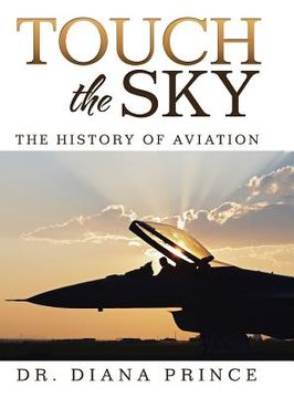 portada Touch the Sky: The History of Aviation