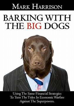 portada barking with the big dogs (en Inglés)