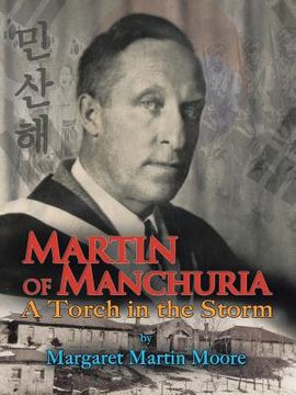 portada Martin of Manchuria: A Torch in the Storm (en Inglés)