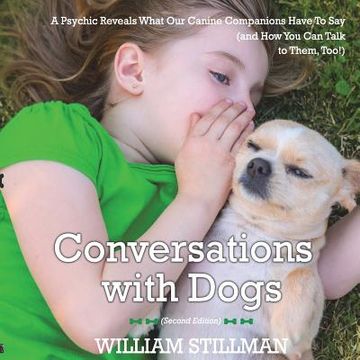 portada Conversations With Dogs: A Psychic Reveals What Our Canine Companions Have to Sa (en Inglés)