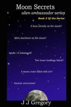 portada Moon Secrets: Alien Ambassador Series Book 3