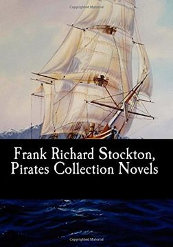 portada Frank Richard Stockton, Pirates Collection Novels