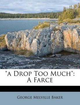 portada "a drop too much": a farce