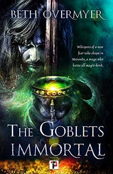 portada The Goblets Immortal (Fiction Without Frontiers) (en Inglés)