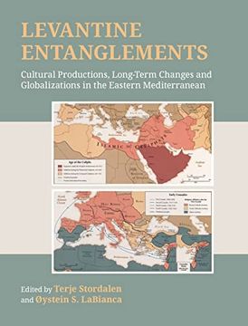 portada Levantine Entanglements: Cultural Productions, Long-Term Changes and Globalizations in the Eastern Mediterranean (en Inglés)